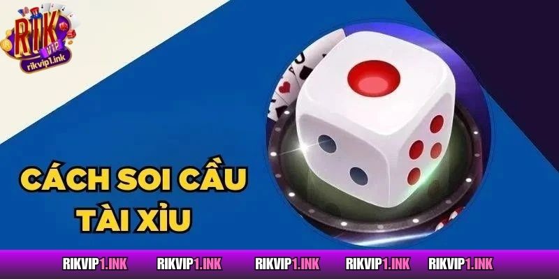 Cách Soi Cầu Tài Xỉu Chi Tiết Hiệu Quả Cho Người Chơi Mới Hướng dẫn các cách soi cầu tài xỉu hiệu quả nhất
