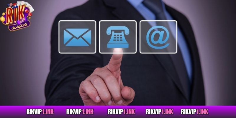Đánh giá nhanh về phương thức liên hệ RIKVIP
