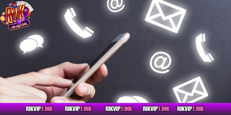 4 cách liên hệ RIKVIP siêu nhanh chóng, dễ dàng
